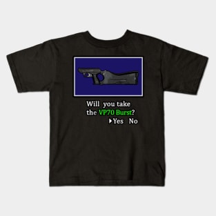 Will you take the VP70 Burst? Kids T-Shirt